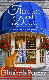 Thread And Dead: The Apron Shop Series