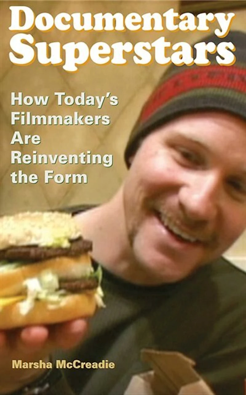 Documentary Superstars: How Today's Filmmakers Are Reinventing The Form
