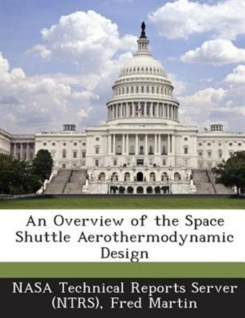 An Overview Of The Space Shuttle Aerothermodynamic Design