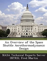 An Overview Of The Space Shuttle Aerothermodynamic Design