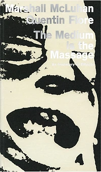 The Medium Is The Massage: An Inventory Of Effects