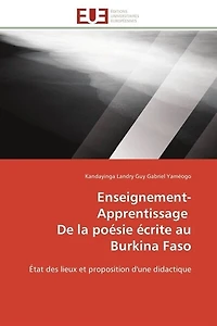 Enseignement-Apprentissage De la poésie écrite au Burkina Faso: Etat des lieux et proposition d'une didactique