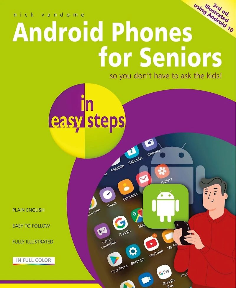 Android Phones for Seniors easy steps: Updated version 10