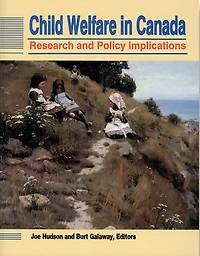 Child Welfare in Canada: Research and Policy Implications