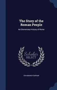 The Story of the Roman People: An Elementary History of Rome