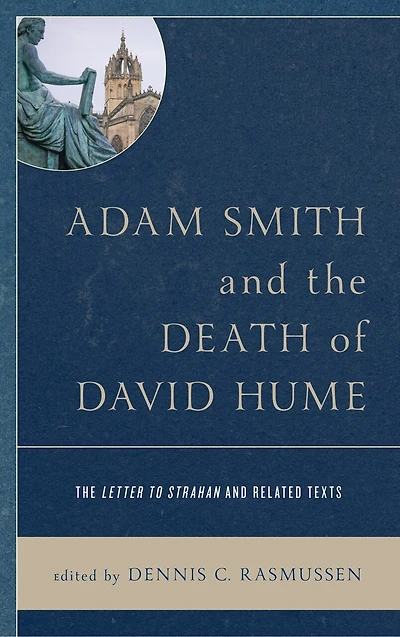 Adam Smith and The Death of David Hume: Letter to Strahan Related Texts