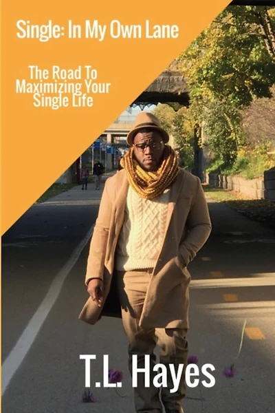 Single: In My Own Lane: The Road to Maximizing Your Single Life