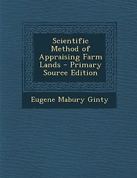 Scientific Method of Appraising Farm Lands