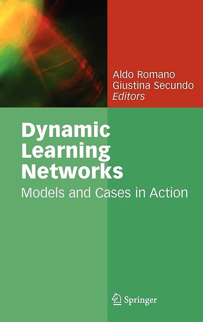 Dynamic Learning Networks: Models and Cases Action
