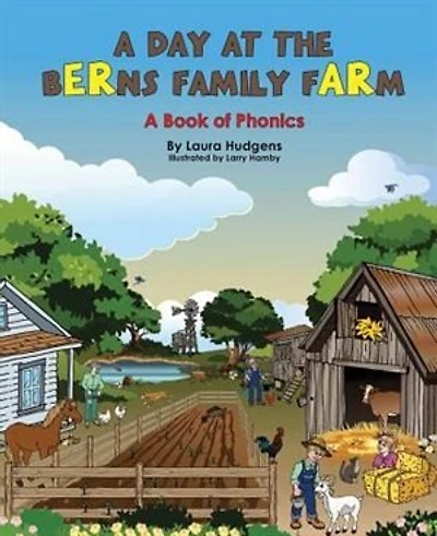 A Day at the Berns Family the Farm: A Book of Phonics