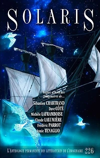 Solaris, vol. 48 no. 4, Printemps 2023, Solaris 226