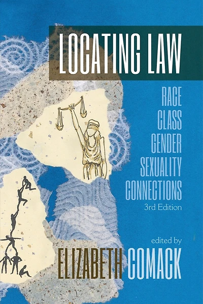 Locating Law, 3rd Edition: “Race/Class/Gender/Sexuality Connections