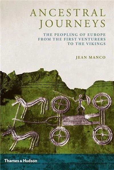 Ancestral Journeys: The Peopling Of Europe From First Venturers To Vikings