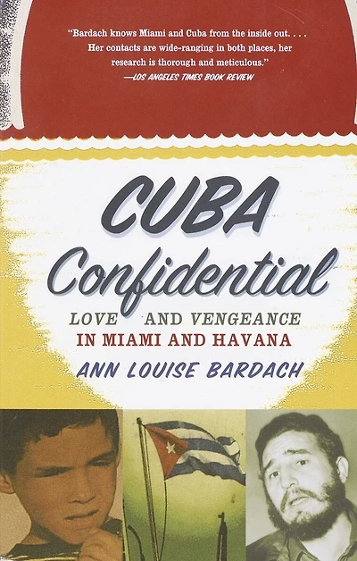 Cuba Confidential: Love And Vengeance Miami Havana
