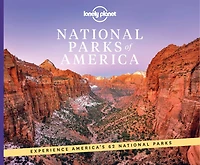 Lonely Planet National Parks of America 2 2nd Ed.: From Acadia to Zion, Ultimate Tour of the Great Outdoors, Best Activities & Trails, Travel Itineraries & Tips, Wildlife Spotting