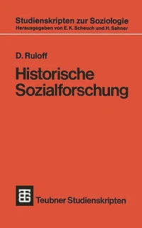Historische Sozialforschung: Einführung und Überblick