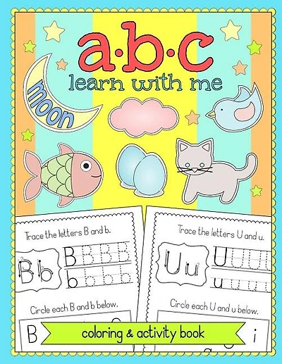 ABC Learn With Me: Alphabet Coloring and Activity Book