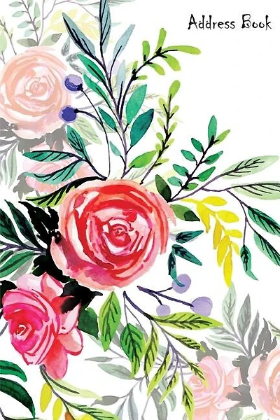 Address Book: Floral Watercolor - Address Book With Tabs - 6x9 Over 400+ For Organize And Record Contact, Name, A