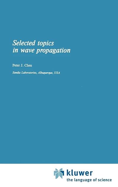 Selected Topics In Wave Propagation