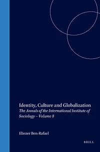 Identity, Culture and Globalization: The Annals of the International Institute of Sociology – Volume 8