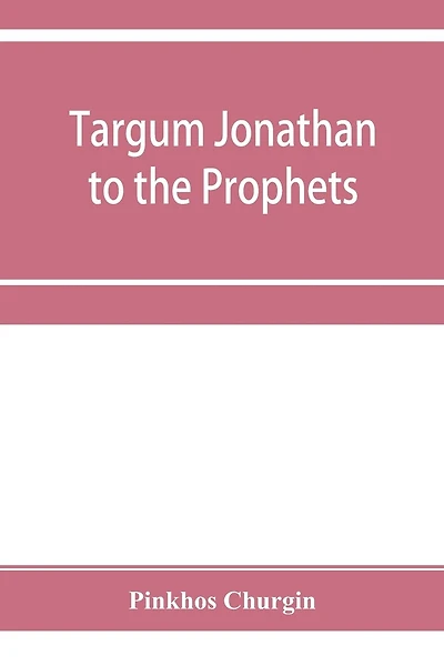 Targum Jonathan To The Prophets