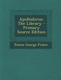 Apollodorus: The Library