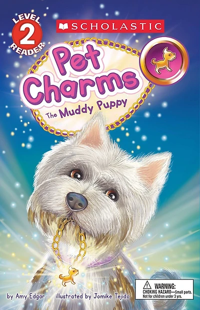 The Pet Charms #1: The Muddy Puppy (Scholastic Reader, Level 2)