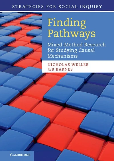Finding Pathways: Mixed-method Research For Studying Causal Mechanisms