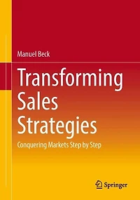 Transforming Sales Strategies: Conquering Markets Step by