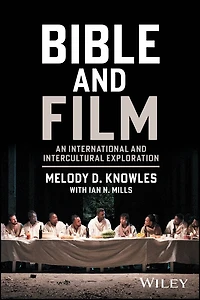 Bible and Film: An International Intercultural Exploration