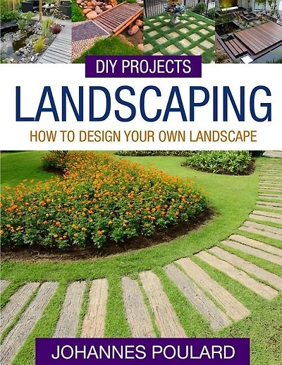 Diy Projects: Landscaping: How To Design Your Own Landscape