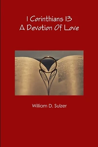 1 Corinthians 13: A Devotion Of Love