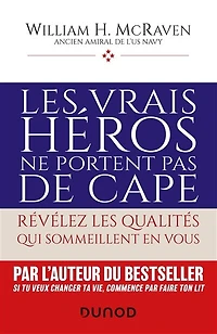 Les vrais héros ne portent pas de cape: Révélez les qualités qui sommeillent en vous