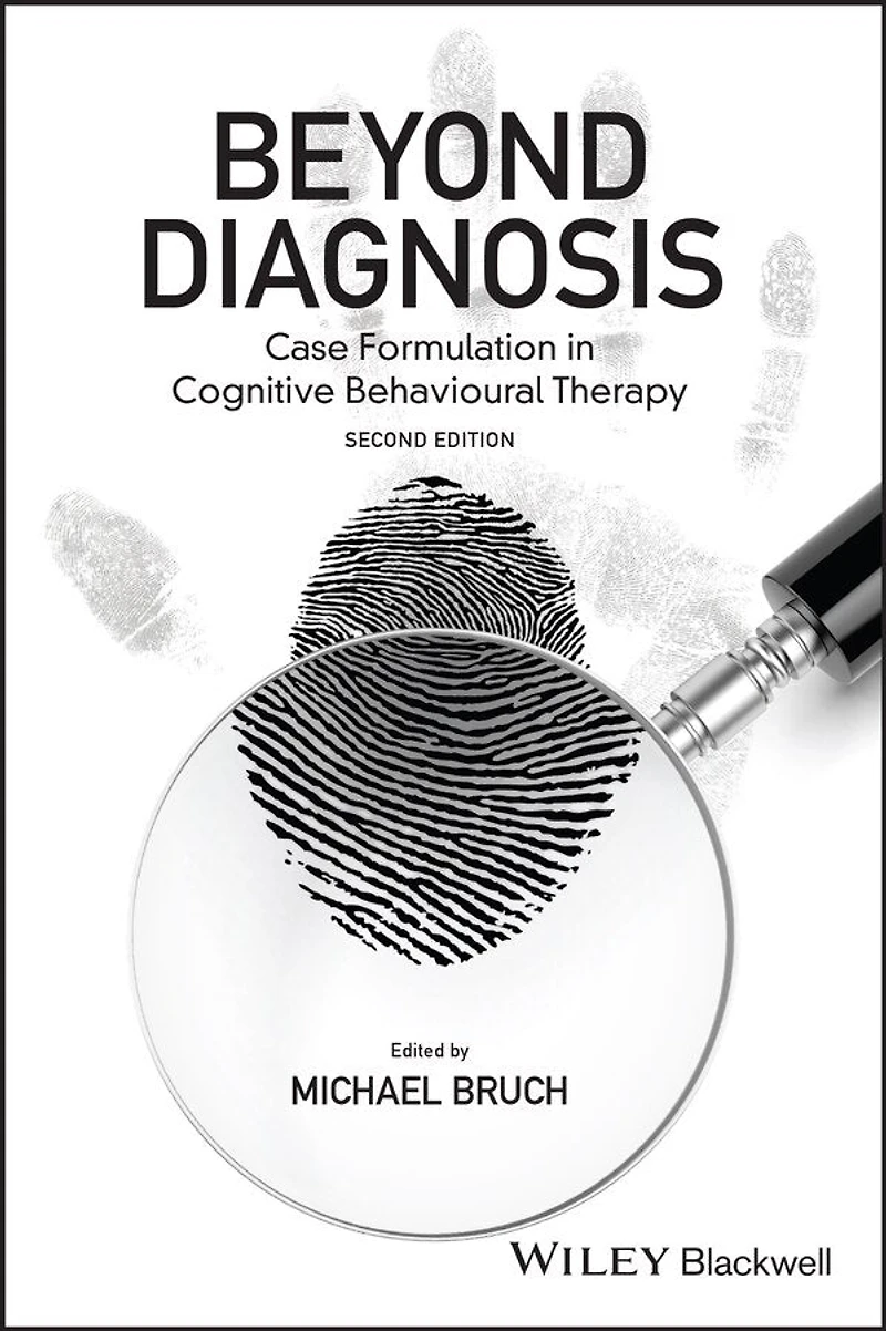 Beyond Diagnosis: Case Formulation Cognitive Behavioural Therapy