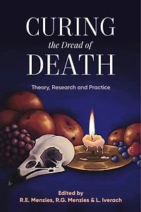 Curing The Dread Of Death: Theory, Research And Practice