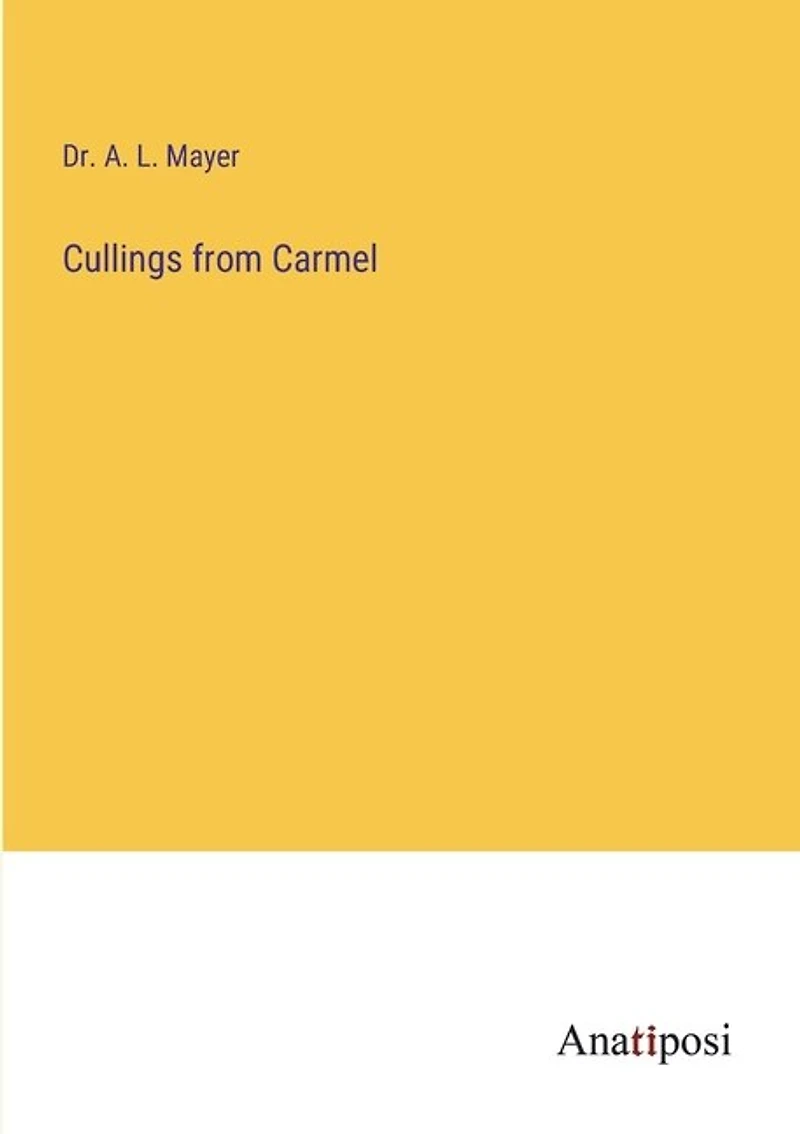 Cullings from Carmel