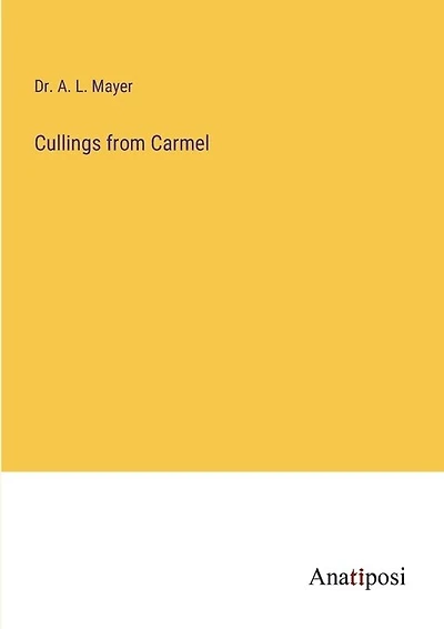Cullings from Carmel