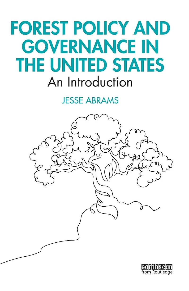Forest Policy and Governance the United States: An Introduction
