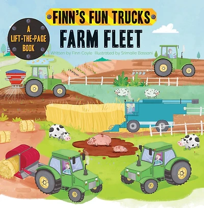 Farm Fleet: A Lift-the-Page Truck Book