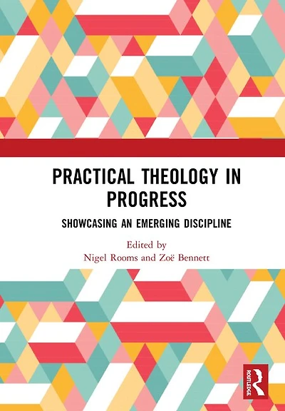 Practical Theology Progress: Showcasing An Emerging Discipline