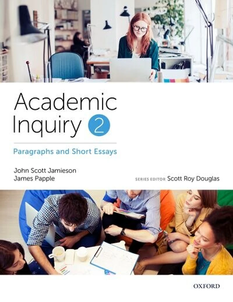 Academic Inquiry: Academic Inquiry 2: Paragraphs and Short Essays