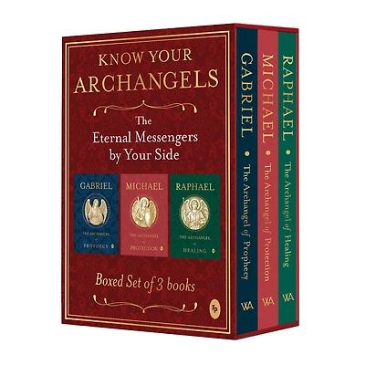 Know Your Archangels: The Eternal Messengers by Your Side