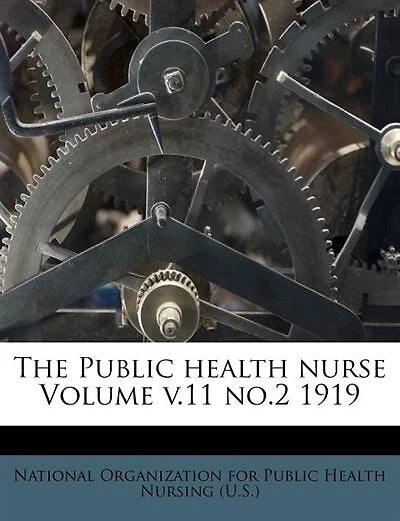The Public Health Nurse Volume V.11 No.2 1919