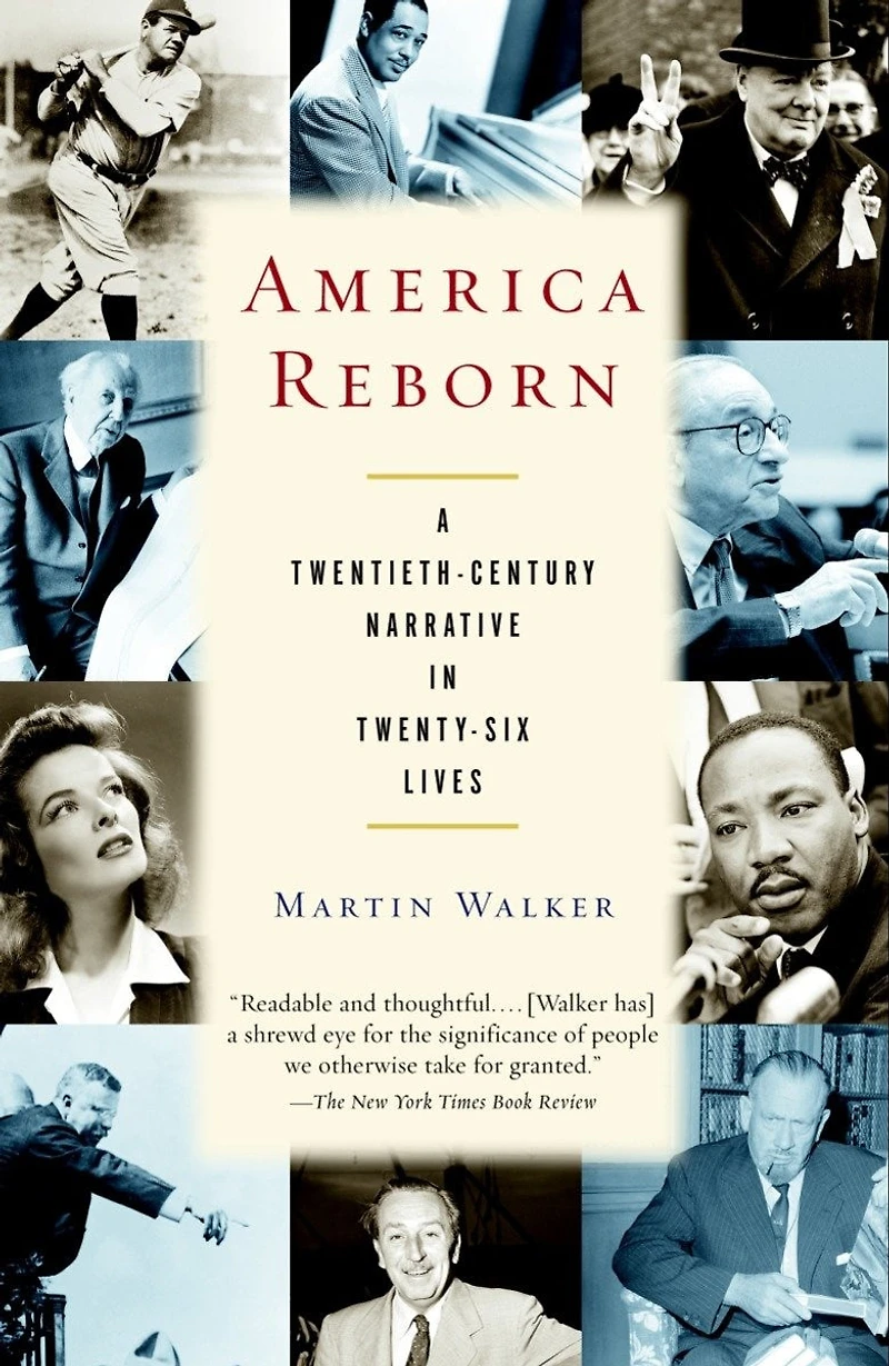America Reborn: A Twentieth-century Narrative Twenty-six Lives