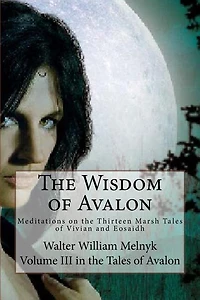 The Wisdom of Avalon: Meditations on the Thirteen Marsh Tales