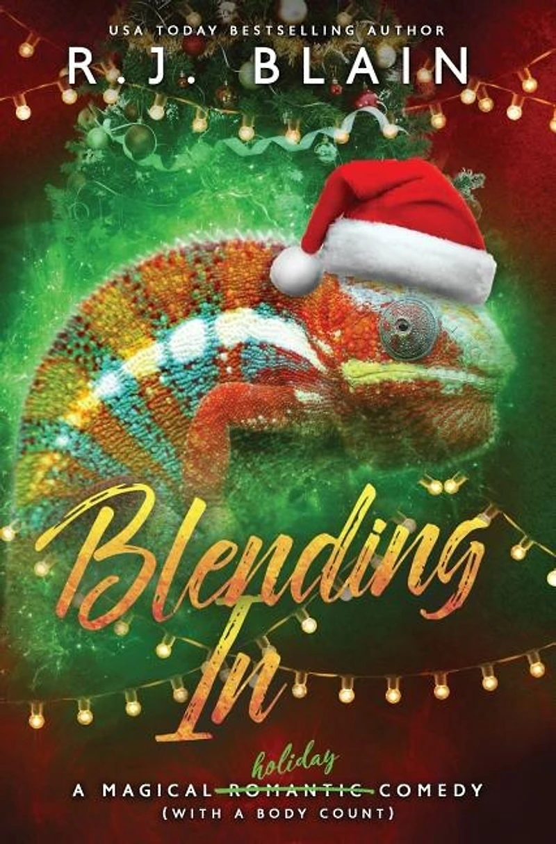 Blending In: A Magical Romantic Comedy (with Body Count)
