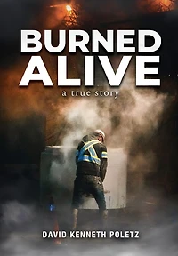 Burned Alive: A True Story