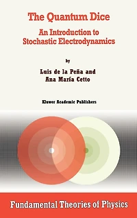 The Quantum Dice: An Introduction to Stochastic Electrodynamics