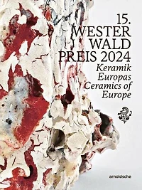 15th Westerwald Prize 2024: Ceramics of Europe