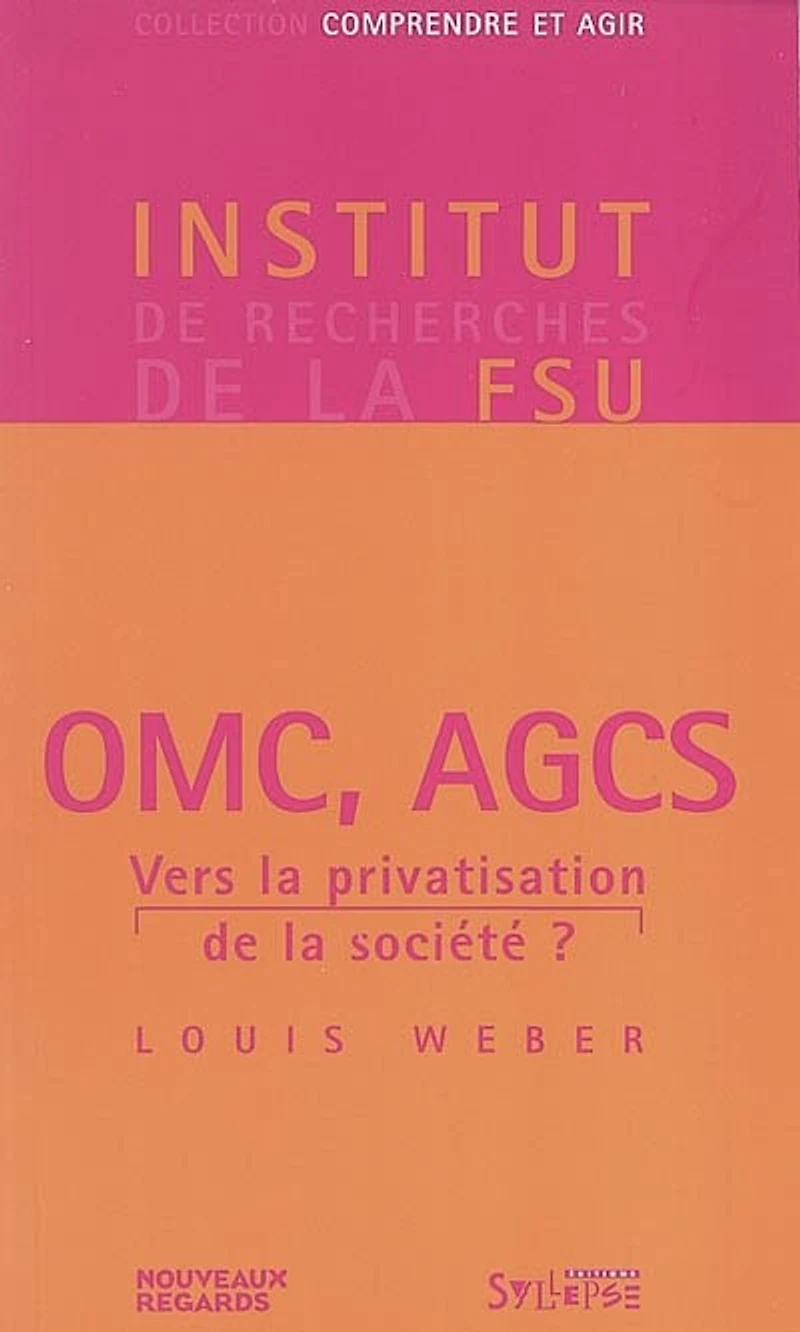 OMC, AGCS : vers la privatisation de la société ?: vers la privatisation de la société ?
